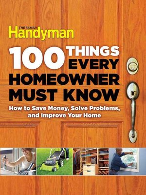 100 Things Every Homeowner Must Know - ebook